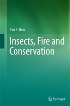 Tim R New, Tim R. New - Insects, Fire and Conservation