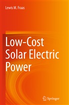 Lewis M Fraas, Lewis M. Fraas - Low-Cost Solar Electric Power