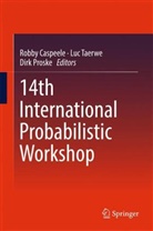 Robby Caspeele, Dirk Proske, Lu Taerwe, Luc Taerwe - 14th International Probabilistic Workshop