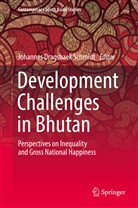 Johanne Dragsbaek Schmidt, Johannes Dragsbaek Schmidt, Johannes Dragsbaek Schmidt - Development Challenges in Bhutan