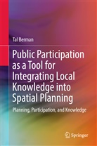 Tal Berman - Public Participation as a Tool for Integrating Local Knowledge into Spatial Planning