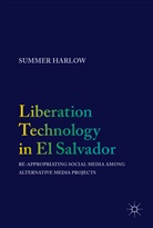 Summer Harlow - Liberation Technology in El Salvador