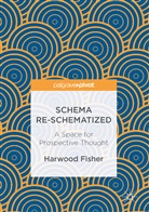 Harwood Fisher - Schema Re-schematized