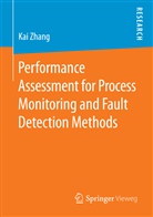 Kai Zhang - Performance Assessment for Process Monitoring and Fault Detection Methods