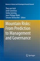 Jord Corominas, Jordi Corominas, Stefan Greiving, Stefan Greiving et al, Jean-Philippe Malet, Simone Sterlacchini... - Mountain Risks: From Prediction to Management and Governance