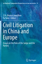 Fu, Yulin Fu, C H (Remco) van Rhee, H van Rhee, C. H. (Remco) van Rhee, C. H. van Rhee... - Civil Litigation in China and Europe
