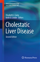 Elizabeth J. Carey, D Lindor, D Lindor, Elizabet J Carey, Elizabeth J Carey, Keith D. Lindor - Cholestatic Liver Disease