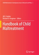 James A. Monteleone, D Krugman, D Krugman, Jil E Korbin, Jill E Korbin, Jill E. Korbin... - Child Maltreatment - 2: Handbook of Child Maltreatment