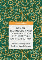 Anni Tindley, Annie Tindley, Annie Wodehouse Tindley, Andrew Wodehouse - Design, Technology and Communication in the British Empire, 1830-1914