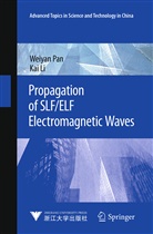 Kai Li, Weiya Pan, Weiyan Pan, Wei-Yan Pan - Propagation of SLF/ELF Electromagnetic Waves