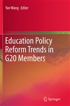 Ya Wang, Yan Wang - Education Policy Reform Trends in G20 Members