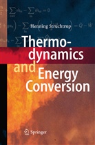 Henning Struchtrup - Thermodynamics and Energy Conversion