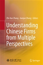 Zhang, Zhang, Jianjun Zhang, Zhi-Xu Zhang, Zhi-Xue Zhang - Understanding Chinese Firms from Multiple Perspectives