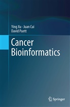 Jua Cui, Juan Cui, David Puett, Yin Xu, Ying Xu - Cancer Bioinformatics