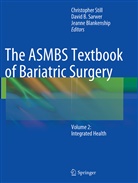 Davi B Sarwer, David B Sarwer, Jeanne Blankenship, David B. Sarwer, Christopher Still, Christopher D. Still - The ASMBS Textbook of Bariatric Surgery