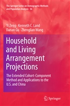 Danan Gu, Danan et al Gu, Kenneth Land, Kenneth C Land, Kenneth C. Land, Zhenglian Wang... - Household and Living Arrangement Projections