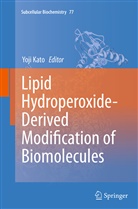 Yoj Kato, Yoji Kato - Lipid Hydroperoxide-Derived Modification of Biomolecules