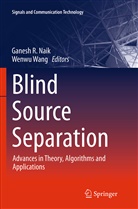 Ganesh R. Naik, Ganes R Naik, Ganesh R Naik, Wang, Wang, Wenwu Wang - Blind Source Separation