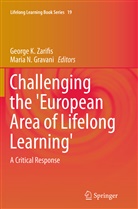 Maria N. Gravani, Georg K Zarifis, George K Zarifis, N Gravani, N Gravani, George Zarifis... - Challenging the 'European Area of Lifelong Learning'