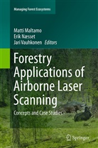 Matti Maltamo, Eri Næsset, Erik Naesset, Jari Vauhkonen - Forestry Applications of Airborne Laser Scanning