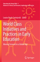 Louis Boyle Swiniarski, Louise Boyle Swiniarski - World Class Initiatives and Practices in Early Education