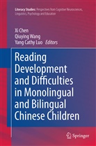 Yang Cathy Luo, Xi Chen, Yang Cathy Luo, Qiuyin Wang, Qiuying Wang - Reading Development and Difficulties in Monolingual and Bilingual Chinese Children