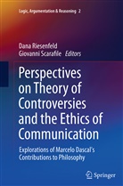 Dan Riesenfeld, Dana Riesenfeld, Scarafile, Scarafile, Giovanni Scarafile - Perspectives on Theory of Controversies and the Ethics of Communication