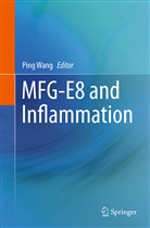 Pin Wang, Ping Wang - MFG-E8 and Inflammation