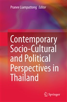 Prane Liamputtong, Pranee Liamputtong - Contemporary Socio-Cultural and Political Perspectives in Thailand
