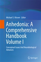 Michael Ritsner, Michael S. Ritsner, Michae S Ritsner, Michael S Ritsner - Anhedonia: A Comprehensive Handbook Volume I