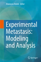 Anastasi Malek, Anastasia Malek - Experimental Metastasis: Modeling and Analysis