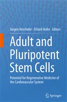 Jürge Hescheler, Jürgen Hescheler, Hofer, Hofer, Erhard Hofer - Adult and Pluripotent Stem Cells