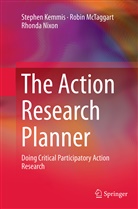 Stephe Kemmis, Stephen Kemmis, Robi McTaggart, Robin McTaggart, Rhonda Nixon - The Action Research Planner
