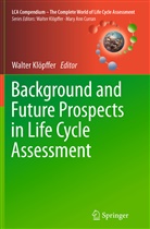 Walte Klöpffer, Walter Klöpffer - Background and Future Prospects in Life Cycle Assessment