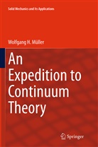 Wolfgang H Müller, Wolfgang H. Müller - An Expedition to Continuum Theory
