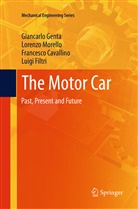 Franc Cavallino, Francesco Cavallino, Luigi Filtri, Giancarl Genta, Giancarlo Genta, Lorenz Morello... - The Motor Car