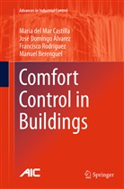 Jose Domingo Alvarez, José Doming Álvarez, José Domingo Álvarez, Manuel Berenguel, María del Ma Castilla, Maria del Mar Castilla... - Comfort Control in Buildings