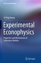 Ji-Ping Huang - Experimental Econophysics