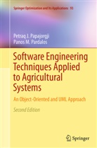 Petraq Papajorgji, Petraq J Papajorgji, Petraq J. Papajorgji, Panos M Pardalos, Panos M. Pardalos - Software Engineering Techniques Applied to Agricultural Systems