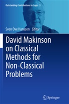 Sven Ove Hansson, Sve Ove Hansson, Sven Ove Hansson - David Makinson on Classical Methods for Non-Classical Problems