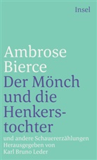 Ambrose Bierce - Der Mönch und die Henkerstochter und andere Schauererzählungen