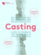 Christina Haak, Miguel Helfrich, Staatliche Museen zu Berlin - Casting. Ein analoger Weg ins Zeitalter der Digitalisierung?