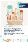 Akeel M Ali Morad, Akeel M. Ali Morad - Absorption Refrigeration Systems and Integrated of Vapor-lift Bubble