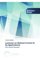 Umana Itaketo - Lectures on Optimal Control & Its Applications