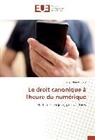 Yves Alain Ducass - Le droit canonique à l'heure du numérique