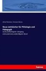 Alfred Fleckeisen, Herman Masius, Hermann Masius - Neue Jahrbücher für Philologie und Pädagogik gegenwärtig herausgegeben von Alfred Fleckeisen und Hermann Masius