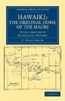 S. Percy Smith - Hawaiki: The Original Home of the Maori