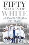Gary Edwards, Mark Turley - Fifty Shades of White