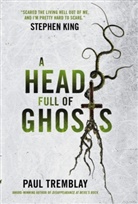 Paul Tremblay - A Head Full of Ghosts