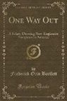 Frederick Orin Bartlett - One Way Out